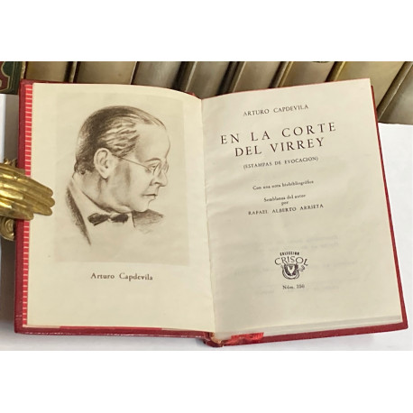 En la corte del virrey (Estampas de evocación). Con una nota biobibliográfica. Semblanza del autor por Rafael Alberto Arrieta.