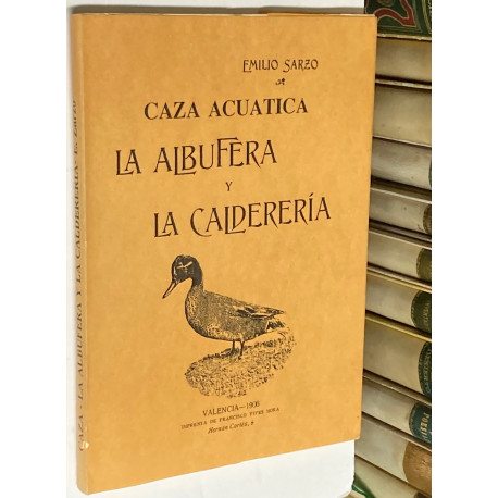 Caza acuática. La Albufera y La Calderería.