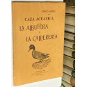 Caza acuática. La Albufera y La Calderería.