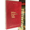Bilbao, Cocherito y su Club. Apuntes para 75 años de historia.