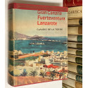 Las Canarias Orientales: Gran Canaria. Fuerteventura. Lanzarote.