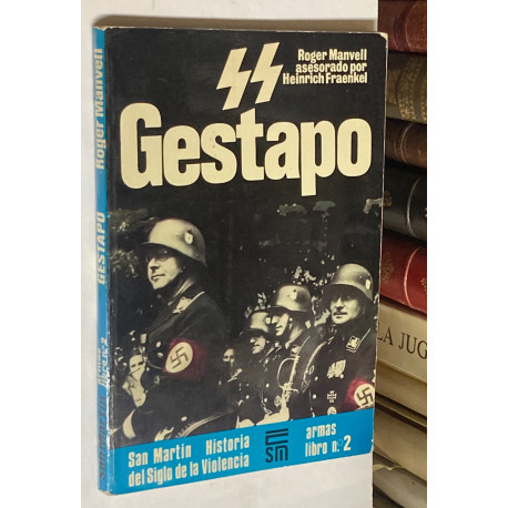 SS y Gestapo.