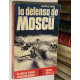 La defensa de Moscú.