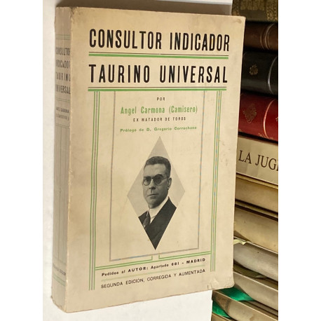 Consultor Indicador Taurino Universal. Prólogo de D. Gregorio Corrochano.