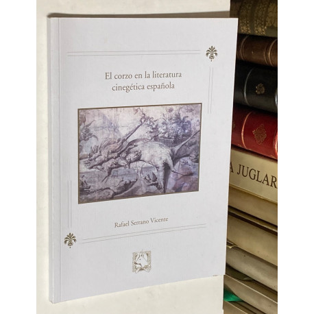 El corzo en la literatura cinegética española.