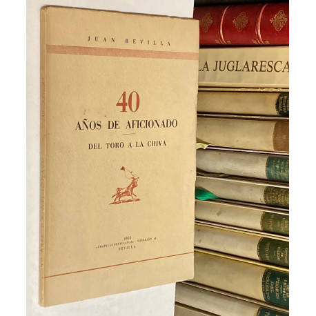 40 años de aficionado. Del toro a la chiva.