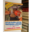 Los 125 platos de cocina vegetariana de régimen y sus aplicaciones.