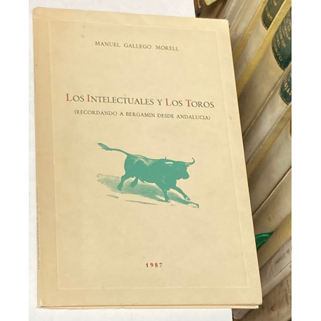 Los intelectuales y los toros. (Recordando a Bergamín desde Andalucía).