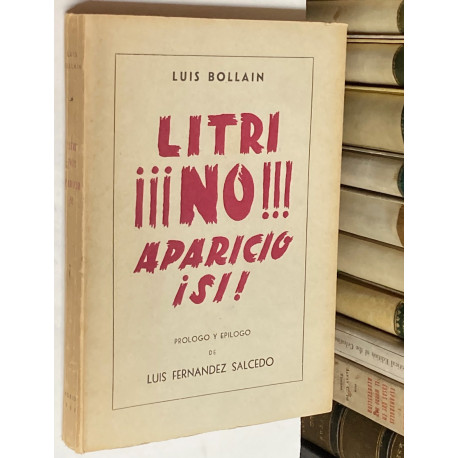 Litri ¡¡¡ NO!! Aparicio ¡SI! Prólogo de Luis Fernández Salcedo.