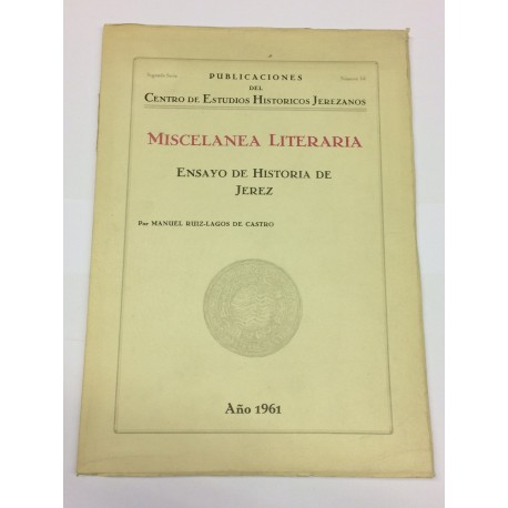 Miscelánea Literaria. Ensayo de Historia de Jerez.