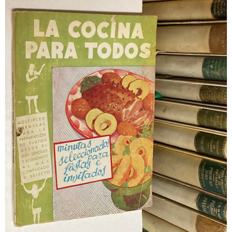 La cocina para todos, nº 20: Minutas seleccionadas para fiestas e invitados.