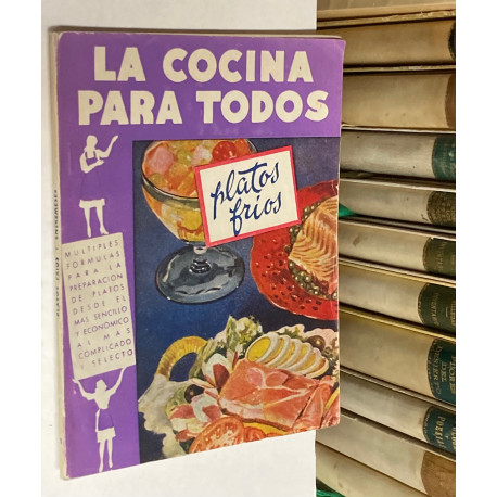 La cocina para todos, nº 1: Platos fríos y entremeses.