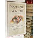 Vocabulario General de la Montería Española. [Tesoros del lenguaue aún no descubiertos por la Real Academia Española].
