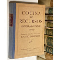 Cocina de Recursos (deseo mi comida). Comidas que pueden prepararse en tiempos de guerra y escasez de comestibles.