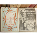 Alfonso XIII y su época. Alfonso XIII, el Rey enamorado de España.