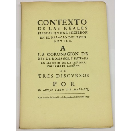 Contexto de las reales fiestas que se hizieron en el Palacio del Buen Retiro a la coronación.. de la Princesa de Cariñan.