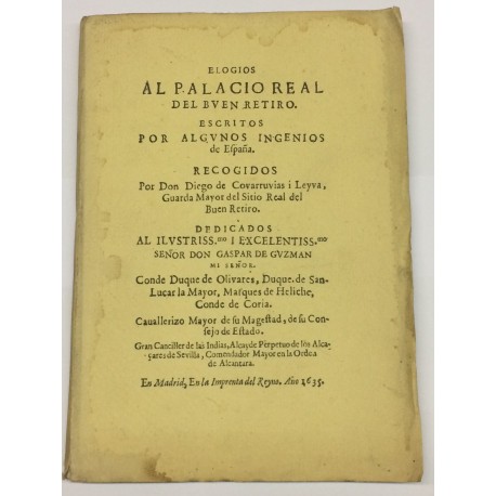 Elogios al Palacio Real del Buen Retiro escritos por algunos ingenios de España. Recogidos por...