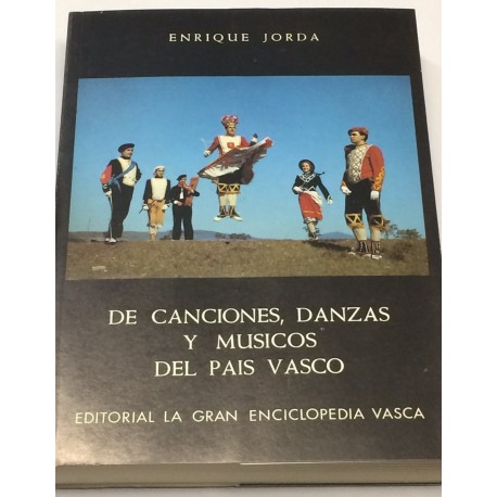 De canciones, danzas y músicos del País Vasco.