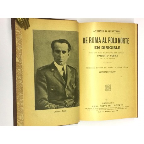 De Roma al Polo Norte en dirigible. Con una nota ilustrativa del General Humberto Nobile. Traducción española de Gonzalo Calvo.