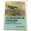 La aviación de Cataluña en los primeros meses de la Guerra Civil.