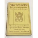 Jorge Washington íntimo. Apuntes histórico-anecdóticos de su vida y de su época.