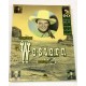 El Western de Hollywood. 90 años de cowboys, indios, bandidos, sheriffs y pistoleros además de otros héroes y villanos.