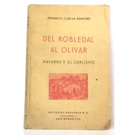 Del robledal al olivar. Navarra y el Carlismo.