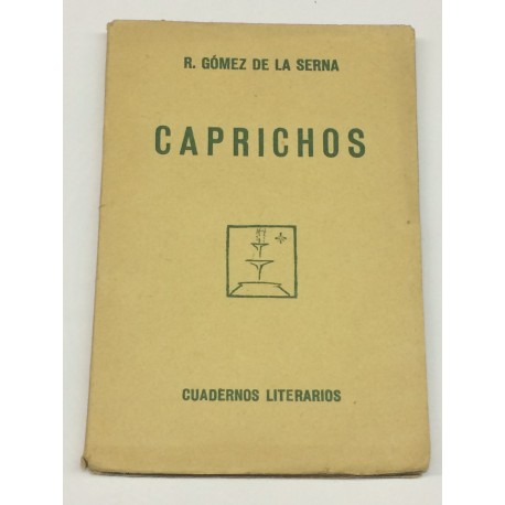 Caprichos.