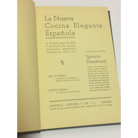 La nueva cocina elegante española. El manual más práctico y completo de cocina, pastelería, repostería, refrescos..