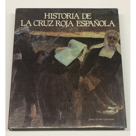 Historia de la Cruz Roja Española.