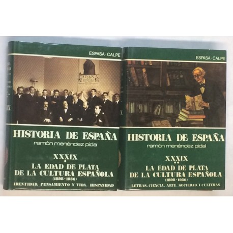 La edad de plata de la cultura española (1898 - 1936). Tomos XXXIX (1 y 2).