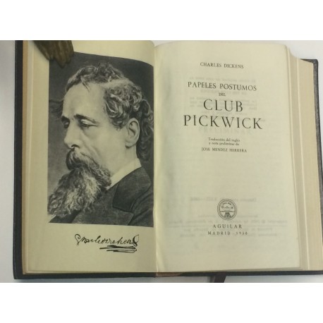 Papeles póstumos del Club Pickwick. Traducción del inglés y notas preliminares de José Méndez Herrera.