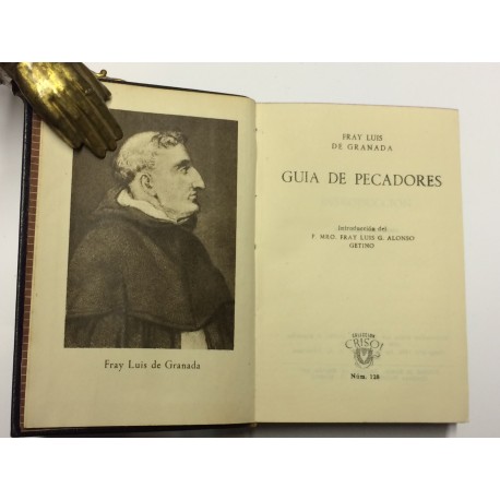 Guía de pecadores. Introducción del P. Mro. Fray Luis G. Alsonso Getino.