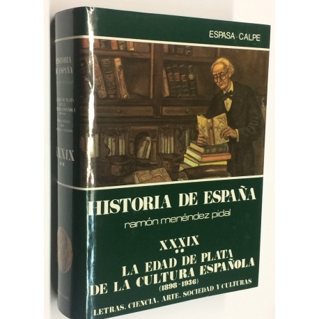 La edad de plata de la cultura española (1898 - 1936). Tomos XXXIX (2).