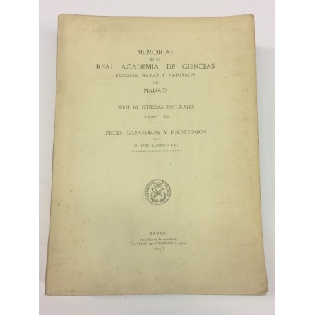 Memorias de la Real Academia de Ciencias. Serie de Ciencias Naturales. Tomo XI: Peces ganoideos y fisóstomos.