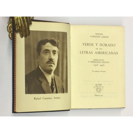 Verde y dorado en las letras americanas. Semblanzas e impresiones críticas (1926-1936). Prólogo del autor.