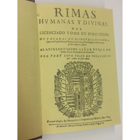 Rimas humanas y divinas del licenciado Tomé de Burguillos, no sacadas de biblioteca ninguna.