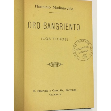 Oro sangriento (los toros).