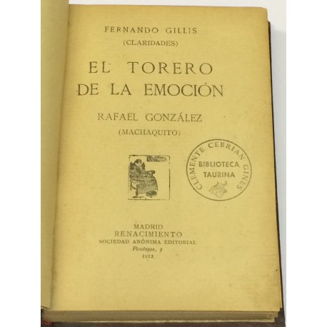 El torero de la emoción. Rafael González (MACHAQUITO).