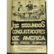 Los segundos conquistadores de América. Novela histórica, taurino política, Hispano Americana. Primera parte (única).