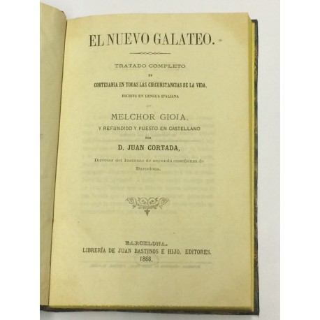 El Nuevo Galateo. Tratado completo de cortesanía en todas las circustancias de la vida.