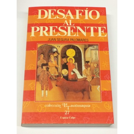 Desafío al presente. Los toros vistos desde Cataluña.