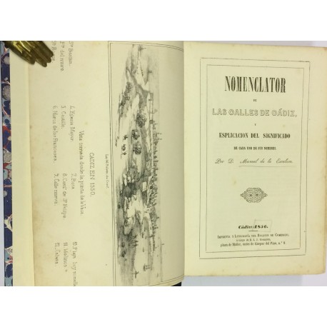 Nomenclator de las calles de Cádiz y explicación del significado de cada uno de sus nombres.
