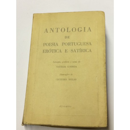 ANTOLOGÍA de Poesía Portuguesa Erótica e Satírica. Selecçao, prefacio e notas de Natalia Correia. 