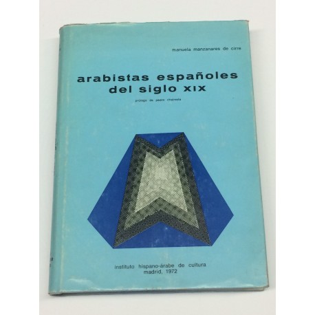 Arabistas españoles del siglo XIX. Prólogo de Pedro Chalmeta.