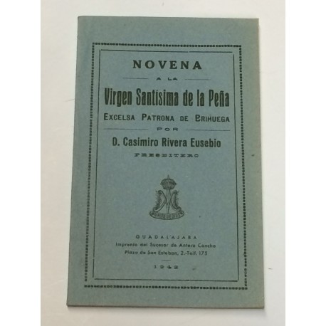 Novena a la Virgen Santísima de la Peña, Excelsa Patrona de Brihuega.