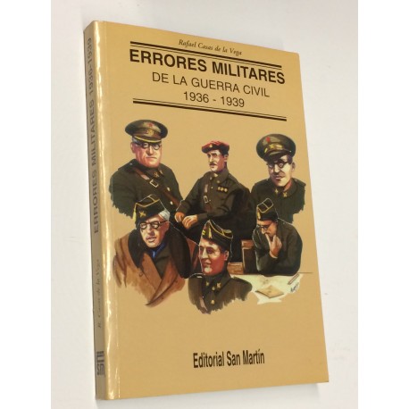 Errores militares de la Guerra Civil. 1936 - 1939.