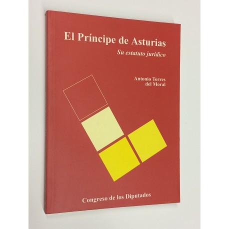 El Príncipe de Asturias. Su estatuto jurídico.