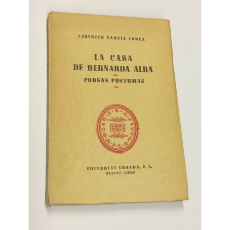 La casa de Bernarda Alba. Prosas póstumas.