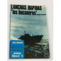 Lanchas rápidas. Los bucaneros.